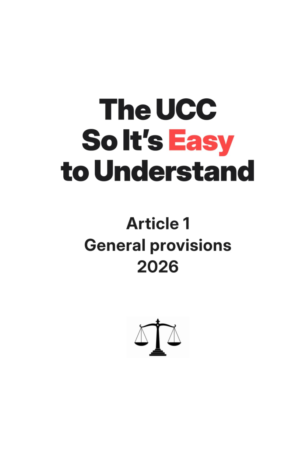 The UCC So It's Easy To Understand | Article 1 - General Provisions | 2026 baixar o livro de graça
