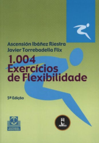 capítulo por capítulo baixar 1.004 Exercicios De Flexibilidade