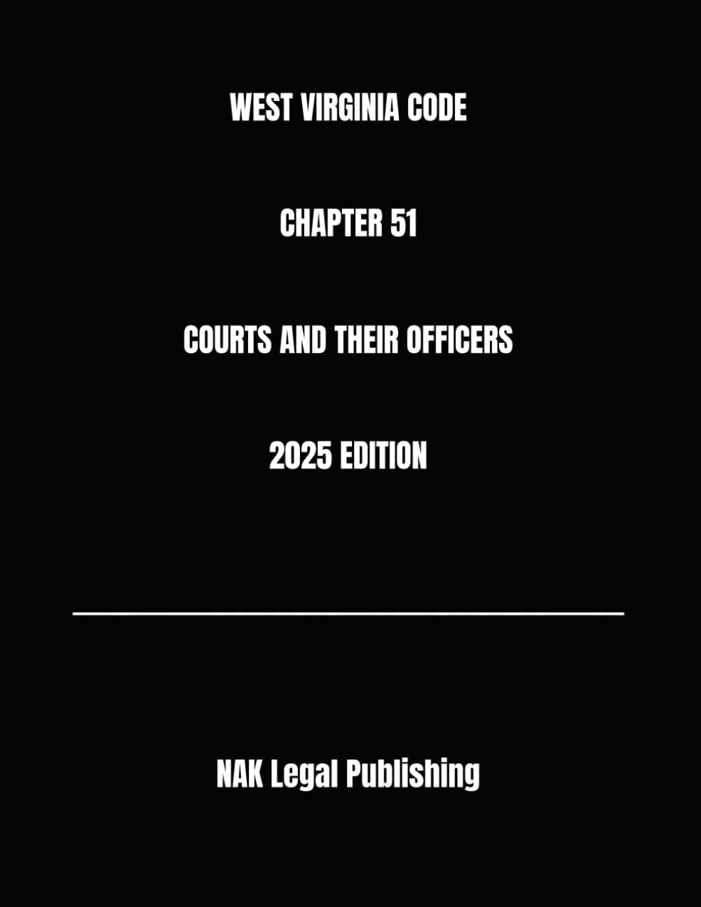 WEST VIRGINIA CODE CHAPTER 51 COURTS AND THEIR OFFICERS 2025 EDITION baixar livro de graça