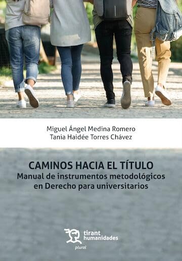 Caminos hacia el título. Manual de instrumentos metodológicos en Derecho para universitarios (Plural) (Spanish Edition) baixar o livro de graça