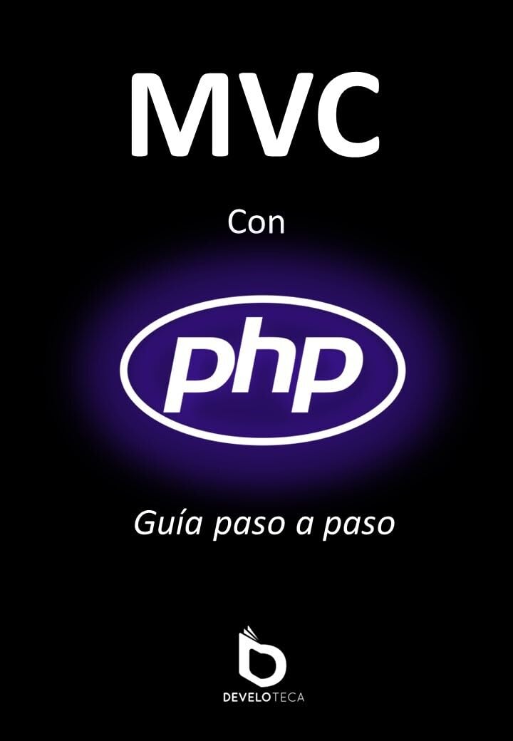 ler totalmente MVC con PHP: Guía paso a paso (Spanish Edition)