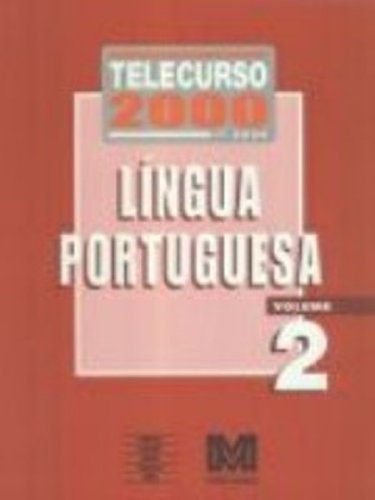Telecurso 2000. Lingua Portuguesa - Volume 2 baixar livro de graça