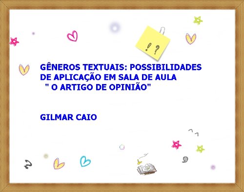 ler totalmente Gêneros Textuais: "O Artigo de Opinião"