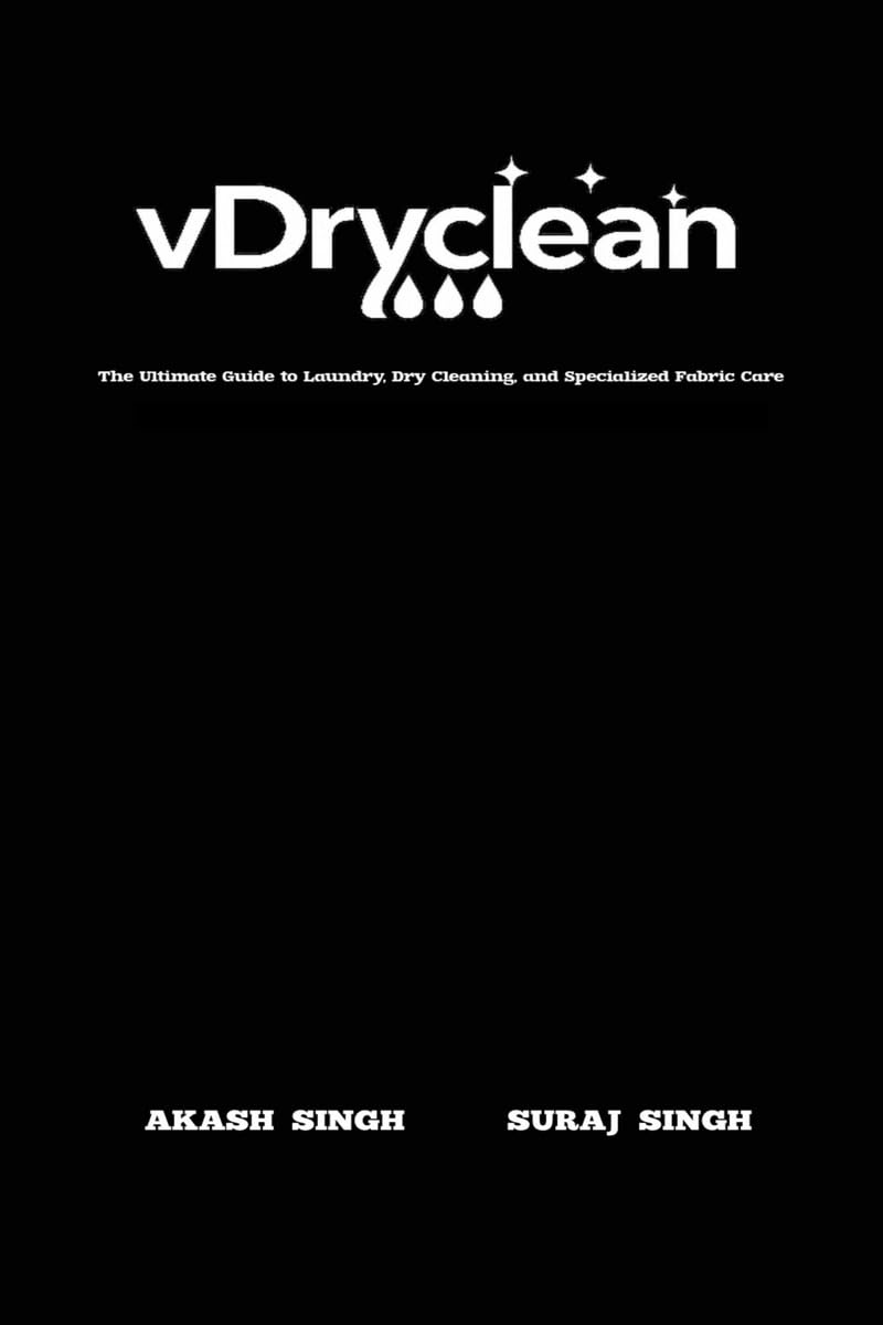 capítulo por capítulo baixar vDryclean: The Ultimate Guide to Laundry, Dry Cleaning, and Specialized Fabric Care (English Edition)