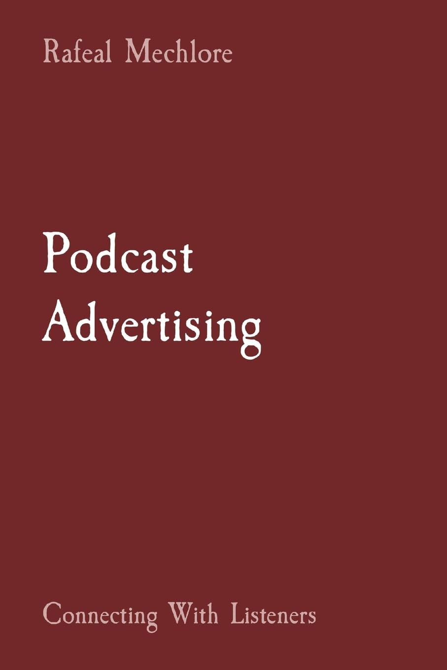 Podcast Advertising: Connecting With Listeners