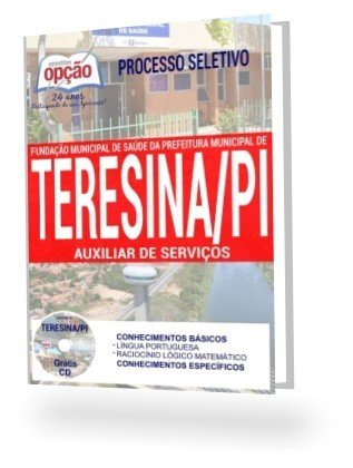 ler totalmente Apostila Concurso Prefeitura de Teresina PI 2017 - Auxiliar de Serviços
