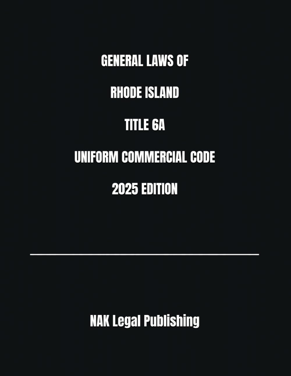 GENERAL LAWS OF RHODE ISLAND TITLE 6A UNIFORM COMMERCIAL CODE 2025 EDITION baixar livro de graça