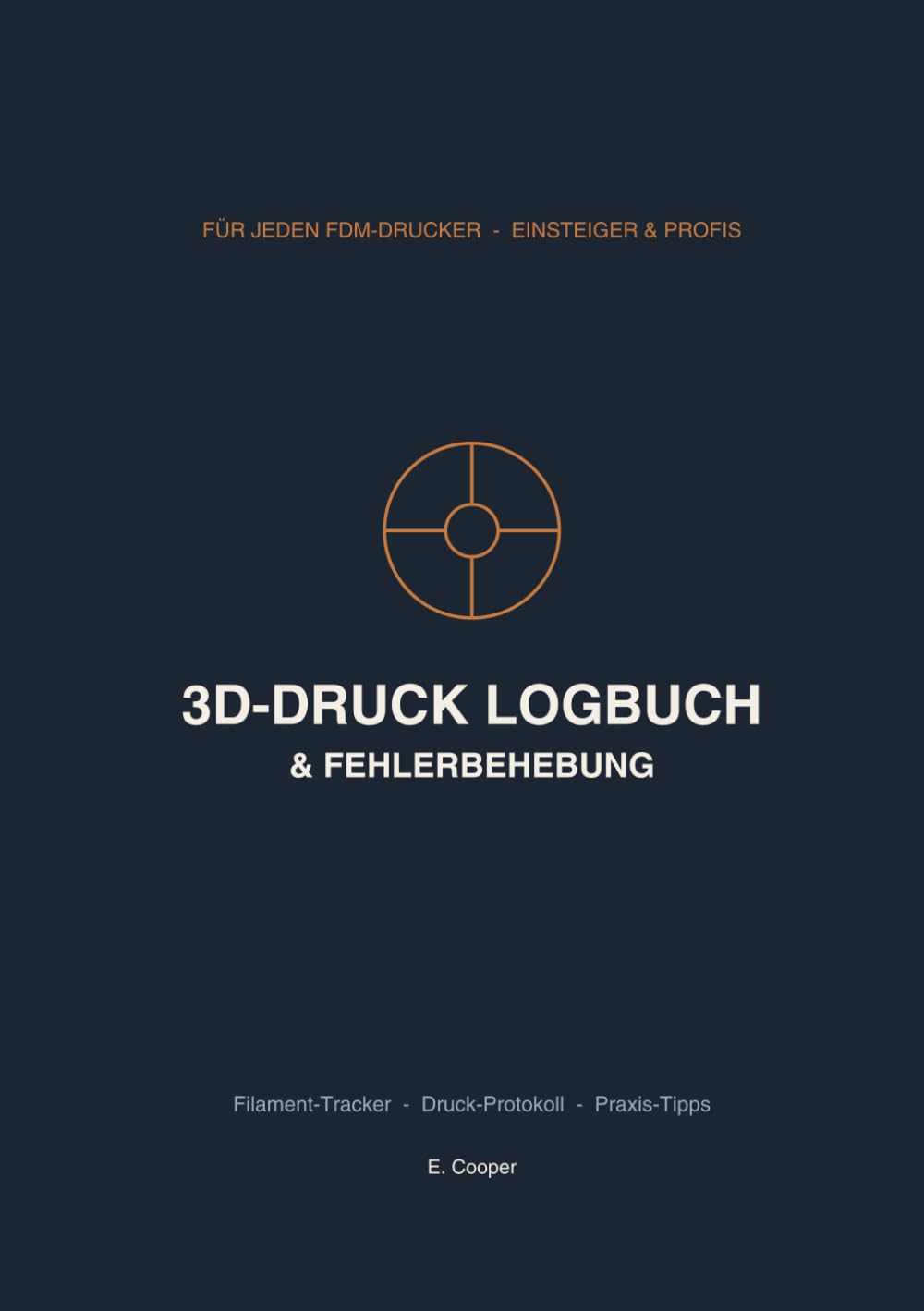 3D-Druck Logbuch: & Fehlerbehebung (German Edition) baixar o livro de graça