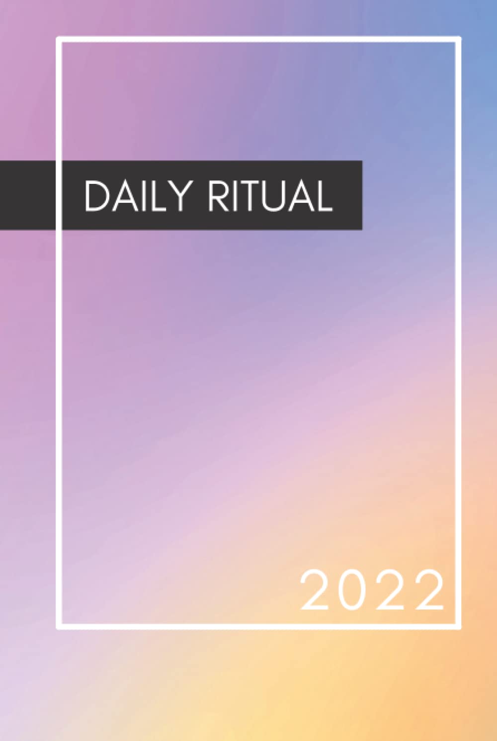 Daily Ritual holographic agenda minimalist planner for 2022: Daily planner one page per day with: daily, weekly, monthly planner; bucket list, monthly... guide to gratitude | 6x9 in (15,24x22,86 cm) baixar livro de graça