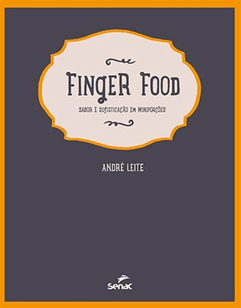 ler totalmente Finger food sabor e sofisticação em miniporções