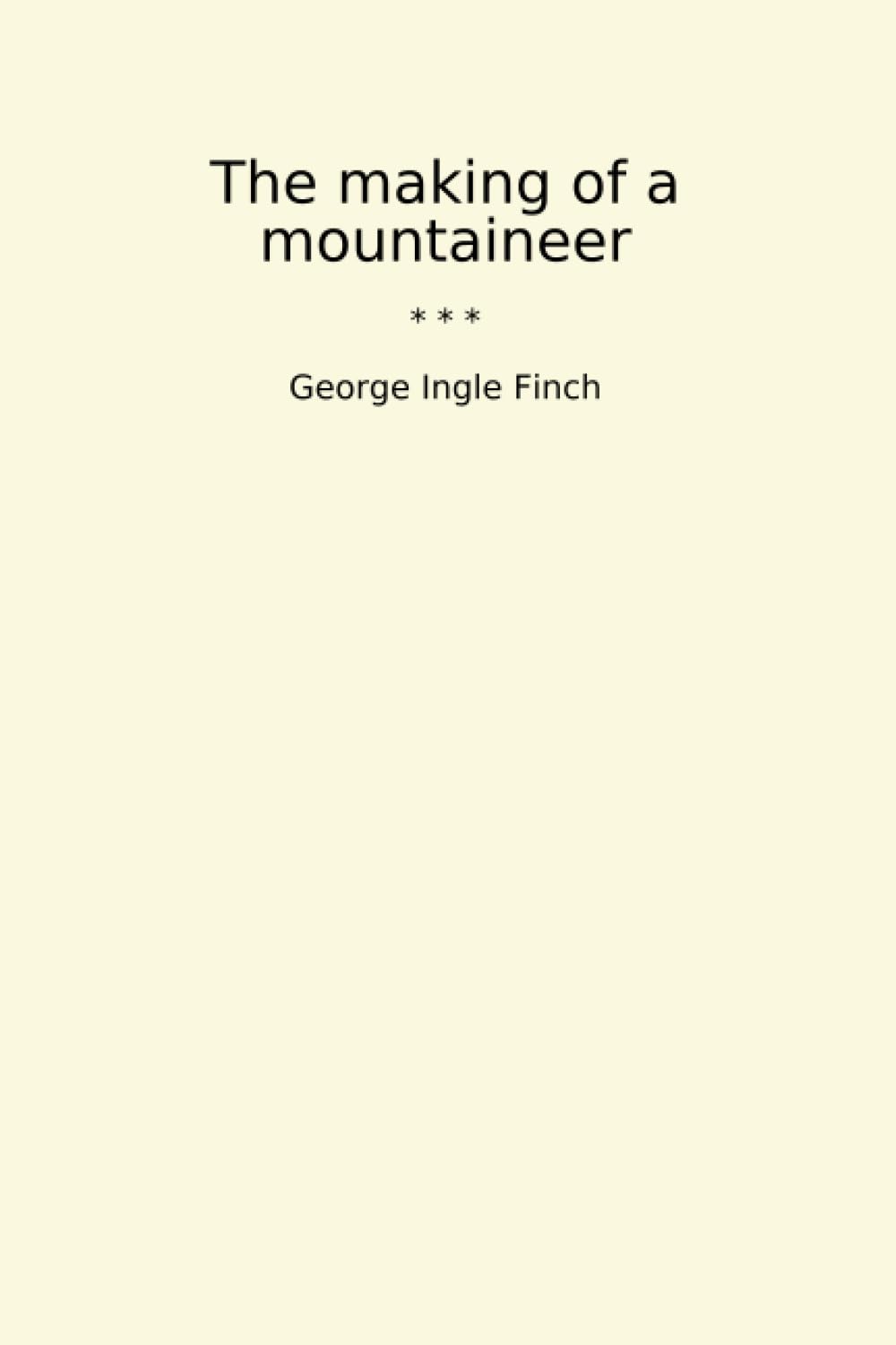 ler totalmente The making of a mountaineer (Classic Books)