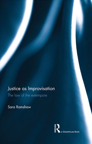 Justice as Improvisation: The Law of the Extempore (English Edition) baixar o livro de graça