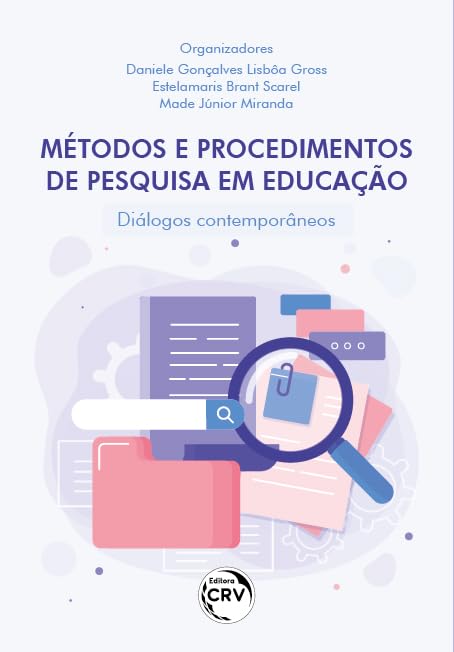 MÉTODOS E PROCEDIMENTOS DE PESQUISA EM EDUCAÇÃO: Diálogos contemporâneos baixar o livro de graça