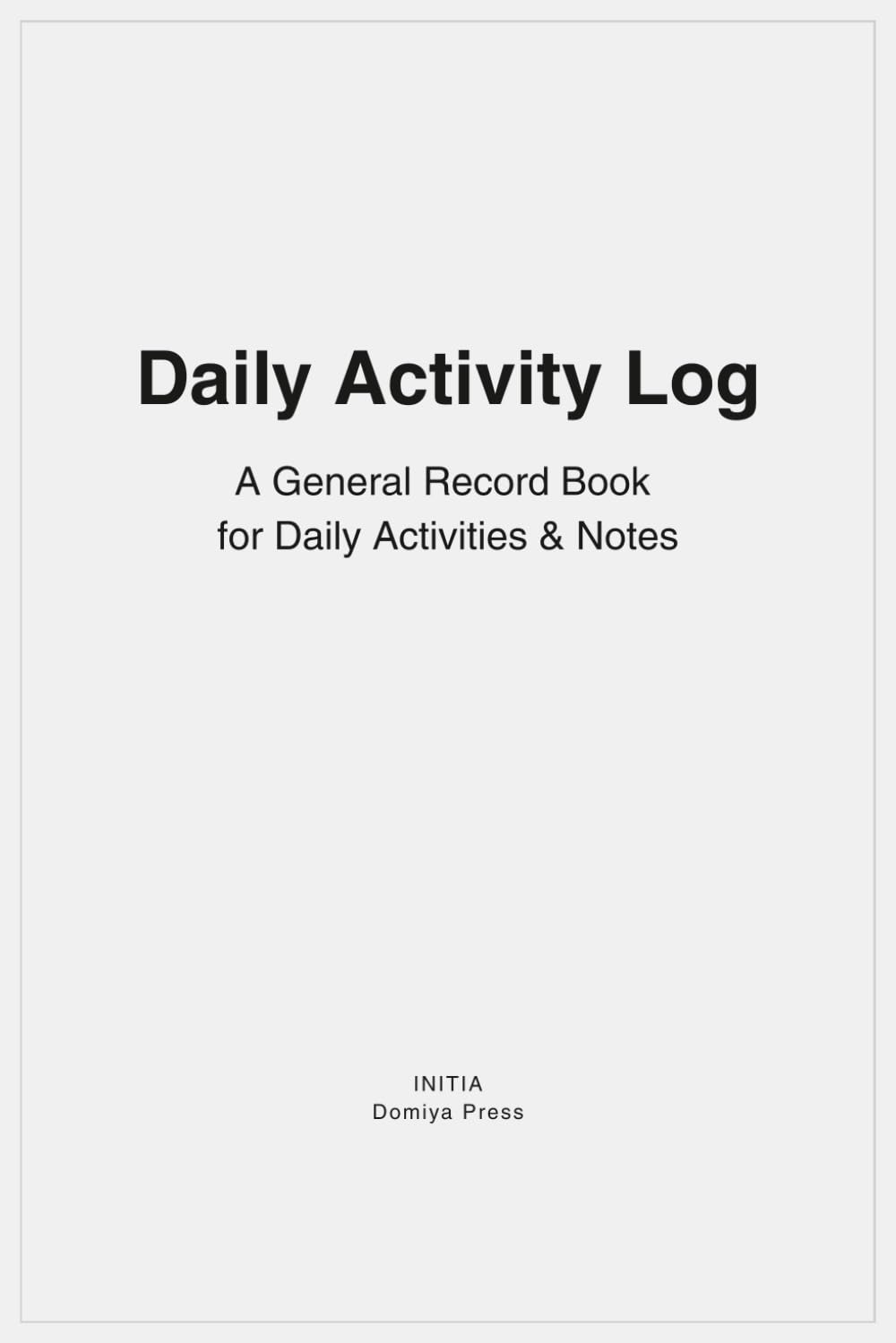 Daily Activity Log: A General Record Book for Daily Activities & Notes baixar livro de graça