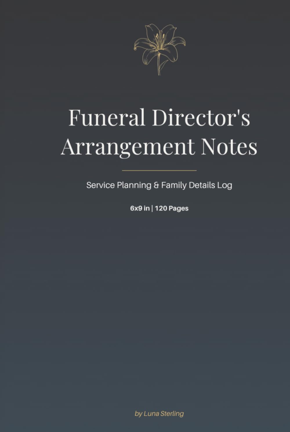 ler totalmente Funeral Director's Arrangement Notes: A Professional Lined Notebook for Service Planning, Family Meetings & Daily Case Notes | 6x9, 120 Pages