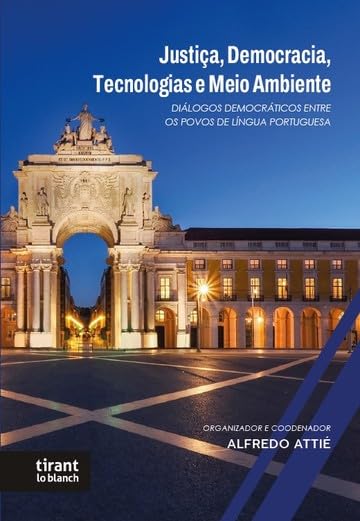 capítulo por capítulo baixar JUSTIÇA, DEMOCRACIA, TECNOLOGIAS E MEIO AMBIENTE: DIÁLOGOS DEMOCRÁTICOS ENTRE OS POVOS DE LÍNGUA PORTUGUESA