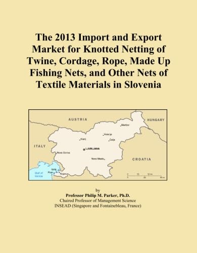 ler totalmente The 2013 Import and Export Market for Knotted Netting of Twine, Cordage, Rope, Made Up Fishing Nets, and Other Nets of Textile Materials in Slovenia