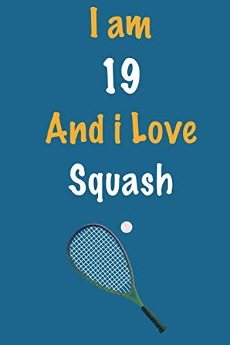 capítulo por capítulo baixar I am 19 And i Love Squash: Journal for Squash Lovers, Birthday Gift for 19 Year Old Boys and Girls who likes Ball Sports, Christmas Gift Book for... Coach, Journal to Write in and Lined Notebook