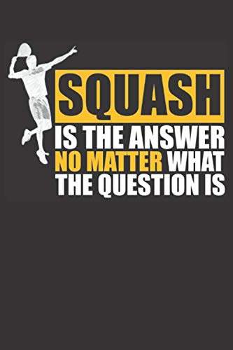 Squash is the Answer: Small squared Notebook (6" X 9"), 120 Pages baixar o livro de graça
