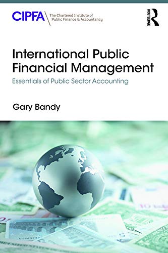 ler totalmente International Public Financial Management: Essentials of Public Sector Accounting (English Edition)