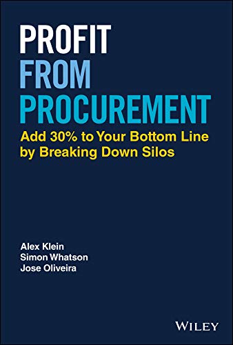 ler totalmente Profit from Procurement: Add 30% to Your Bottom Line by Breaking Down Silos (English Edition)