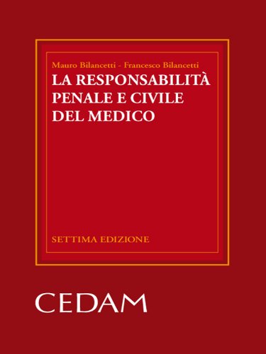 La responsabilità penale e civile del medico (Italian Edition)