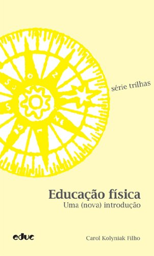 Educação Física. Uma Introdução baixar o livro de graça