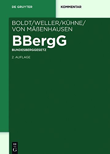 ler totalmente BBergG Bundesberggesetz: Kommentar (De Gruyter Kommentar) (German Edition)