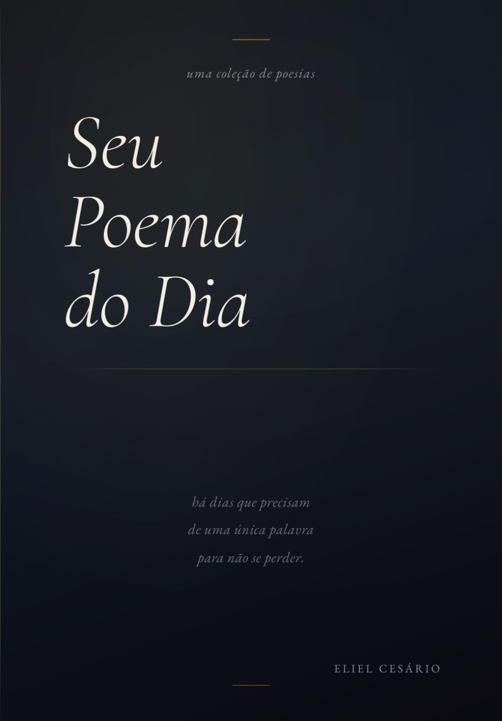 ler totalmente Seu Poema do Dia: Uma coleção de poesias