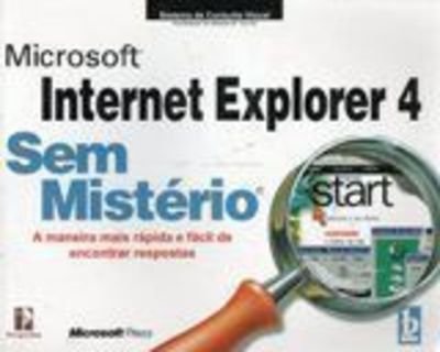 Ms Internet Explorer 4 Sem Misterio baixar livro de graça