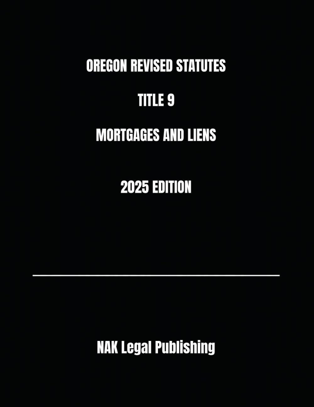 capítulo por capítulo baixar OREGON REVISED STATUTES TITLE 9 MORTGAGES AND LIENS 2025 EDITION