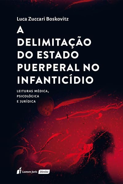 Delimitação do Estado Puerperal no Infanticídio,A - 2024