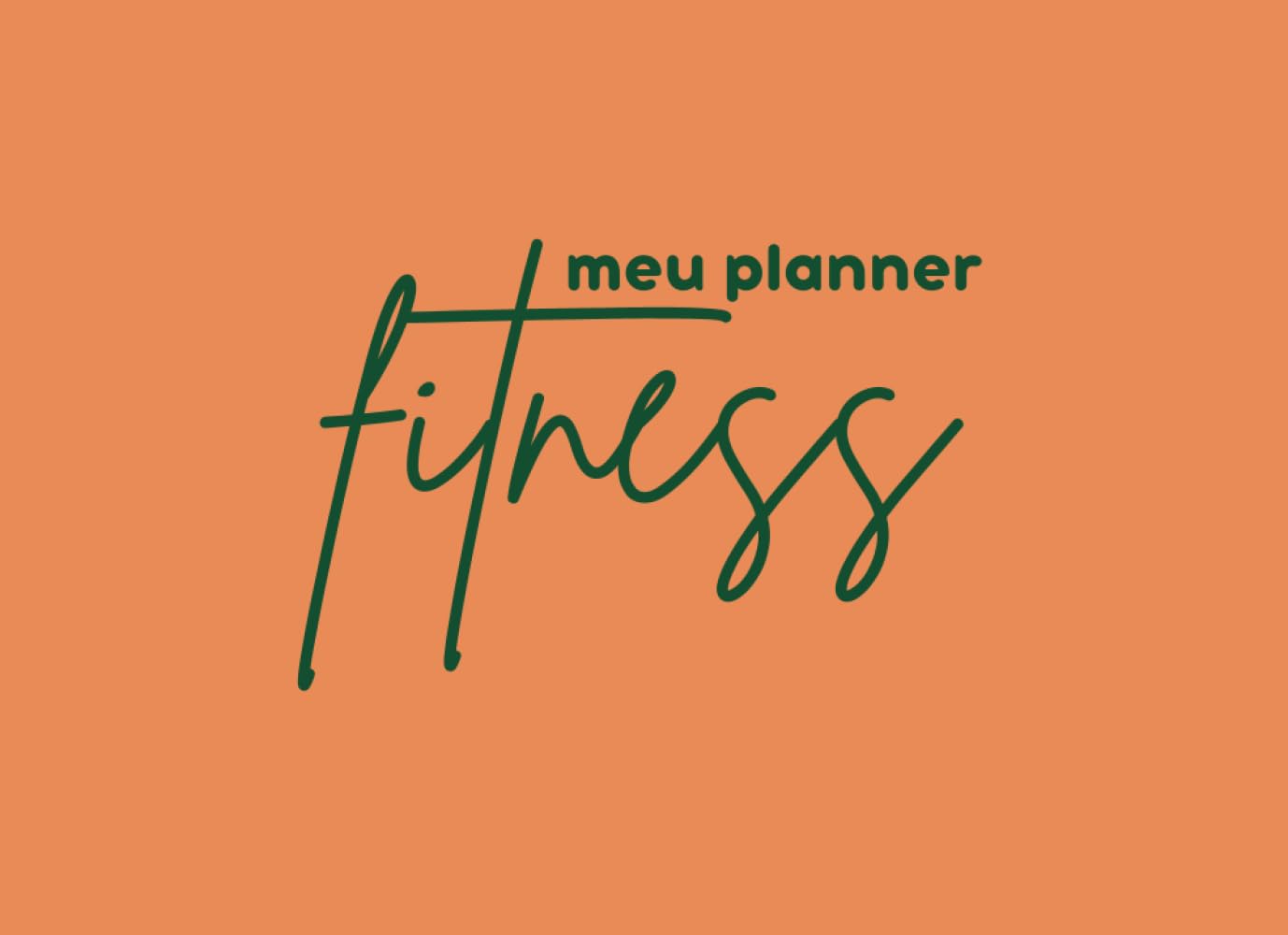 Meu planner fitness: organizando a vida fitness (Portuguese Edition) baixar livro de graça