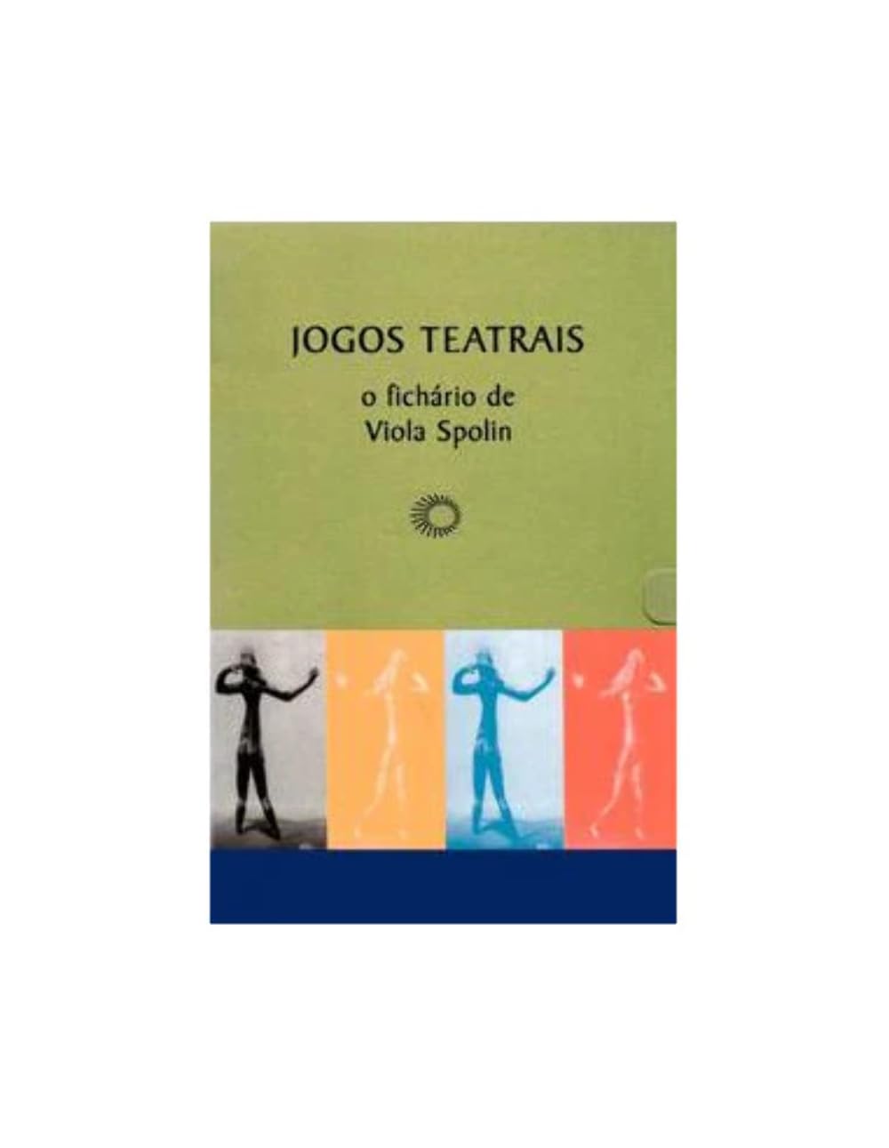 Jogos teatrais: o fichário de Viola Spolin baixar o livro de graça