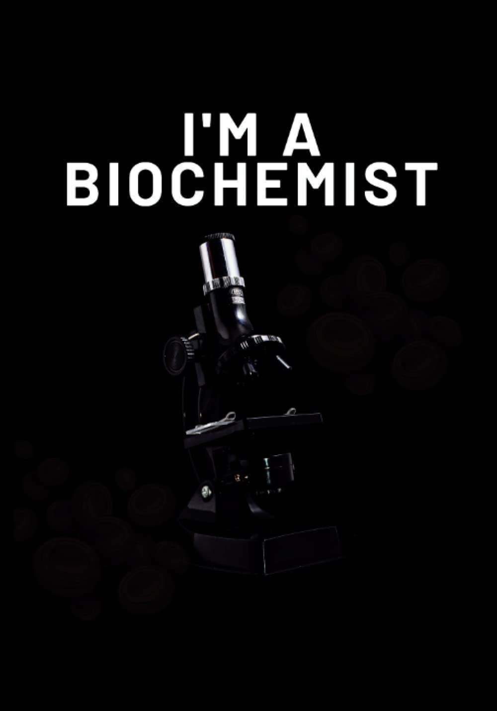 I'm a biochemist: Journal for biochemists, 152 pages wide Line, matte thick pages, 7x10 inches dimension baixar o livro de graça