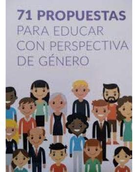 ler totalmente 71 PROPUESTAS PARA EDUCAR CON PERSPECTIVA DE GÉNERO