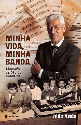 capítulo por capítulo baixar Minha Vida, Minha Banda: Biografia de Dão do Brasil 70