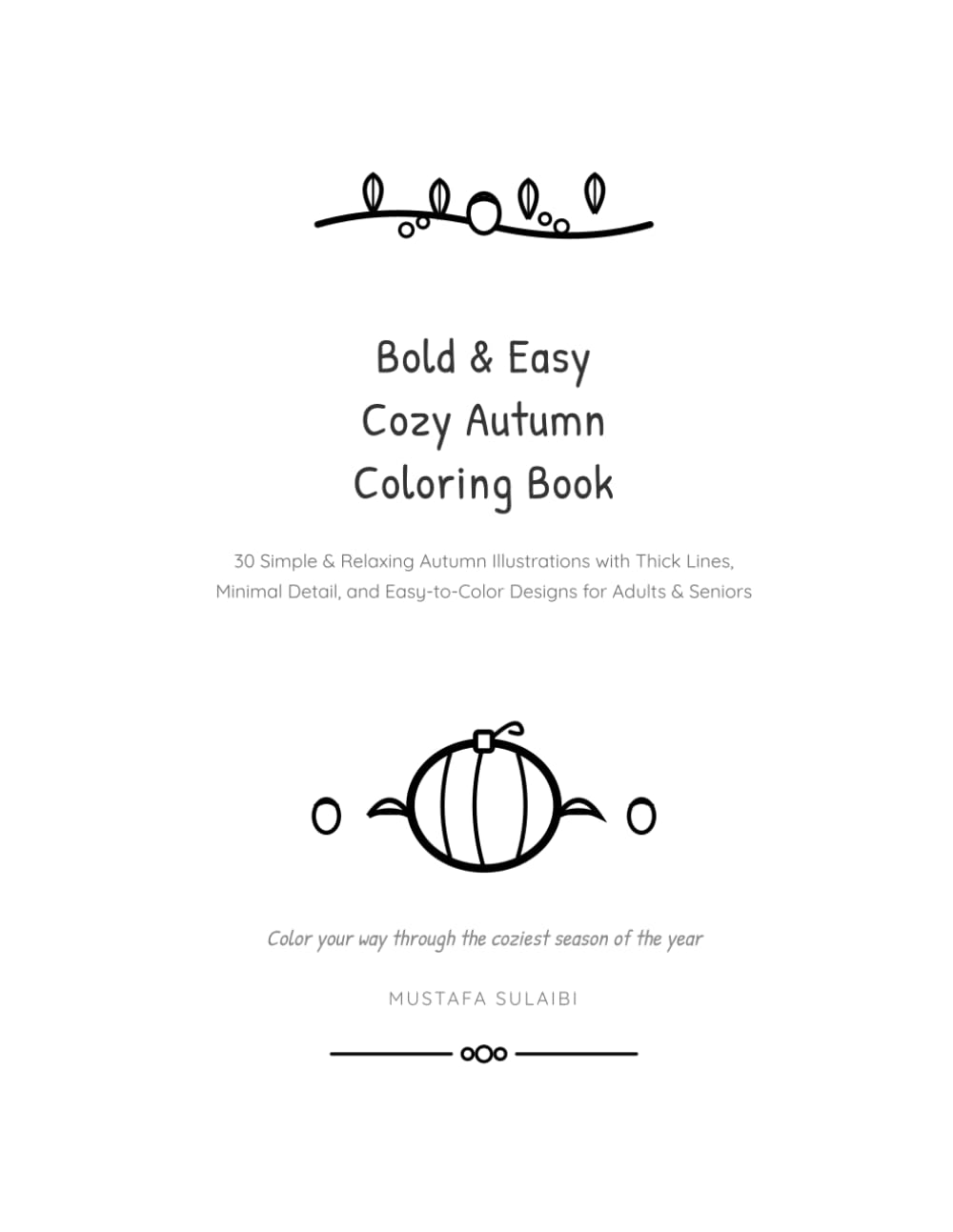 ler totalmente Bold and Easy Cozy Autumn Coloring Book: Simple Fall Designs for Adults, Beginners, and Seniors
