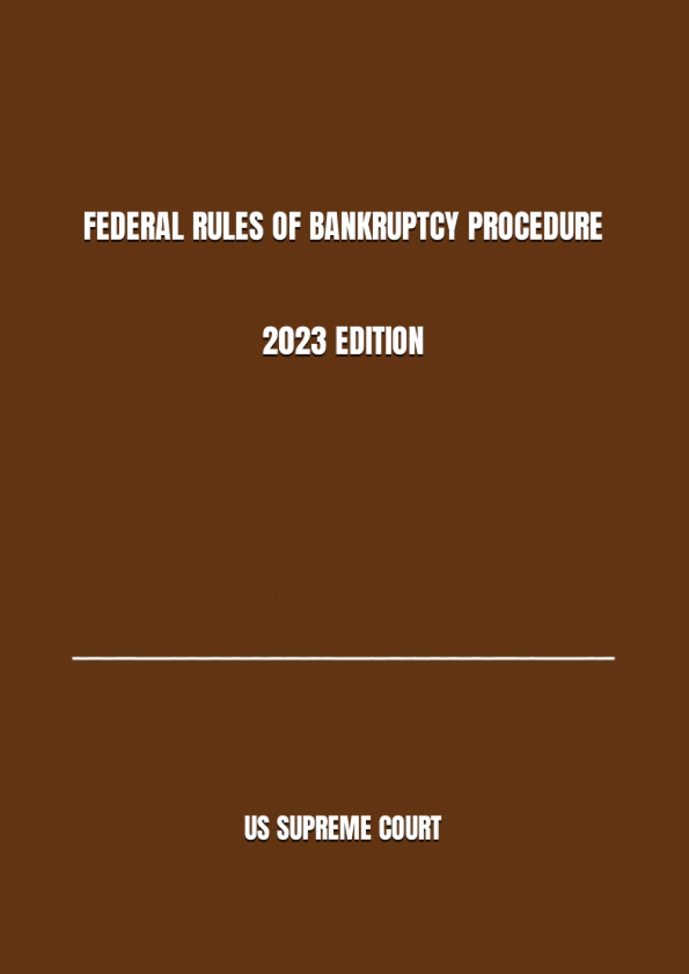 FEDERAL RULES OF BANKRUPTCY PROCEDURE 2023 EDITION baixar livro de graça