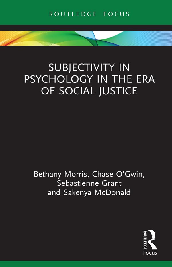 Subjectivity in Psychology in the Era of Social Justice (Advances in Theoretical and Philosophical Psychology) (English Edition) baixar livro de graça
