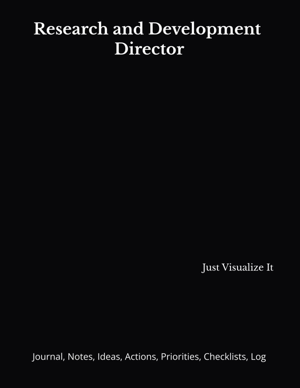 Research and Development Director: Journal, Notes, Ideas, Actions, Priorities, Checklists, Log | Tool for Daily Goal Setting Tracker | Time Management... | Project Office Book Gifts for Meetings baixar o livro de graça