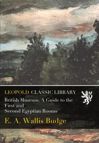 British Museum. A Guide to the First and Second Egyptian Rooms baixar o livro de graça
