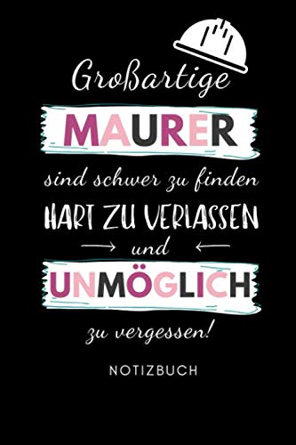 GROSSARTIGE MAURER SIND SCHWER ZU FINDEN HART ZU VERLASSEN UND UNMÖGLICH: A5 Notizbuch 120 Seiten kariert | Geschenk für Maurer, Bauhandwerker, | Dankeschön | Ausbildung (German Edition) baixar livro de graça