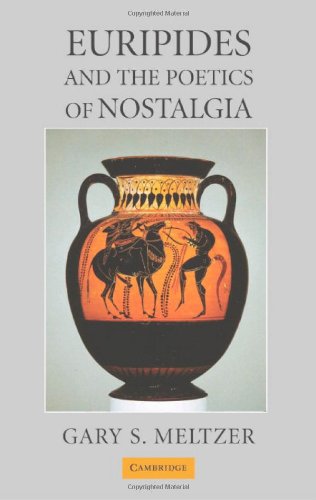 Euripides and the Poetics of Nostalgia (English Edition) baixar o livro de graça