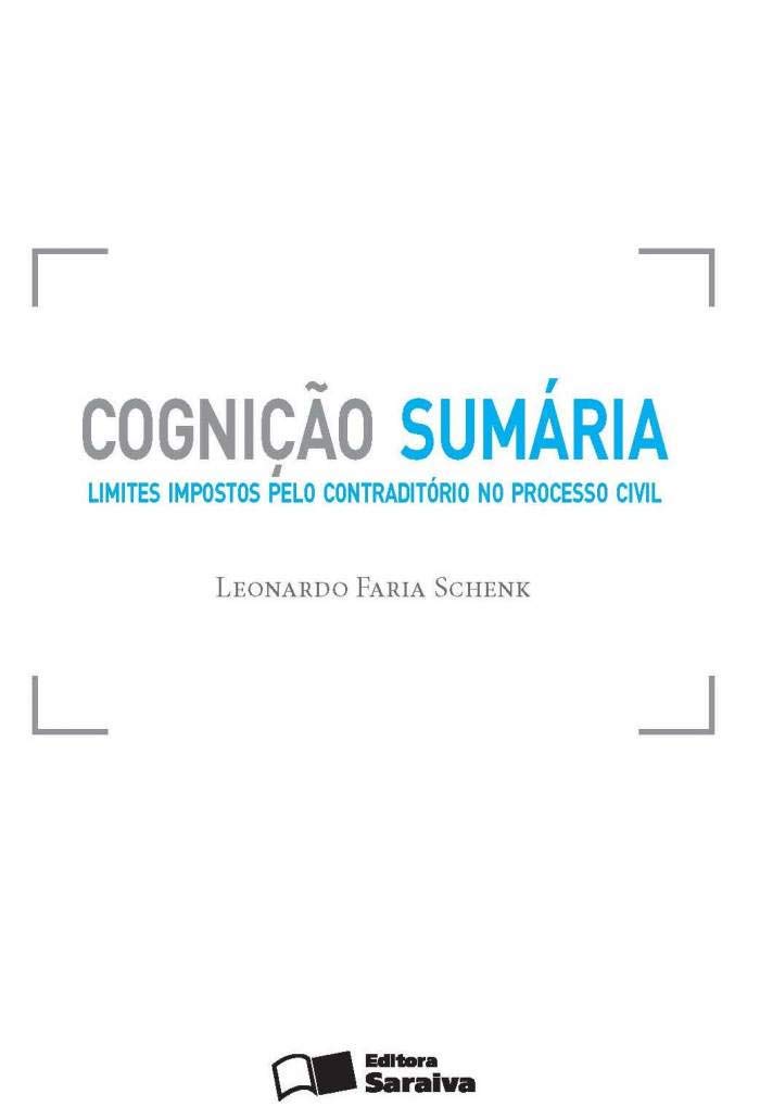 Cognição Sumária - 1ª Edição 2013: Limites impostos pelo contraditório no processo civil baixar livro de graça