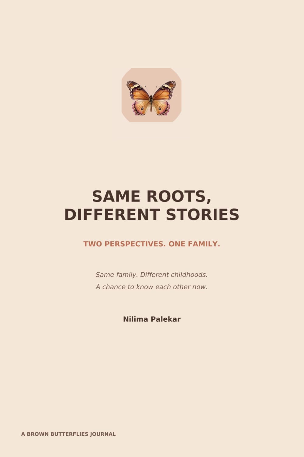 Between Us: SAME ROOTS, DIFFERENT STORIES Two Perspectives. One Family. A Guided Journal for Adult Siblings baixar livro de graça
