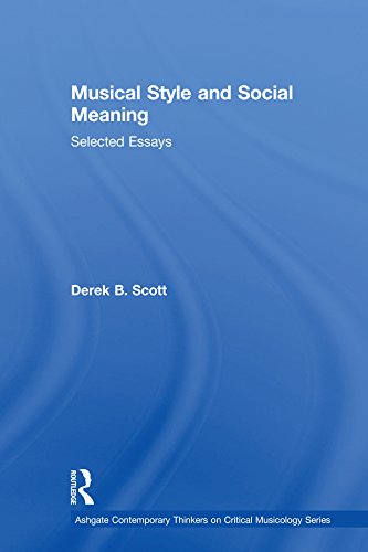 capítulo por capítulo baixar Musical Style and Social Meaning: Selected Essays (Ashgate Contemporary Thinkers on Critical Musicology Series) (English Edition)