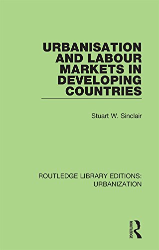 Urbanisation and Labour Markets in Developing Countries (Routledge Library Editions: Urbanization) (English Edition)