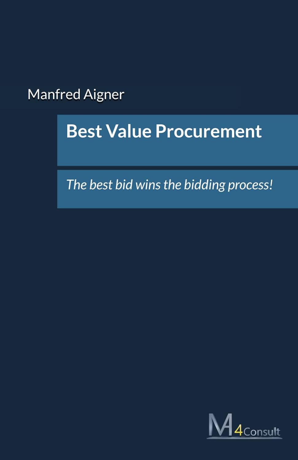 ler totalmente Best Value Procurement: The best bid wins the bidding process!