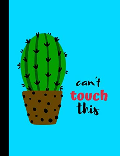 Can't Touch This: Blank Lined 120 Pages College Ruled 8.5"x11" Cactus Cacti Prickly Illustration Notebook Journal for Writing, Doodling, Planning: Notebook Journal baixar livro de graça